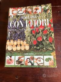 Libro Mille Idee con i fiori freschi, secchi…