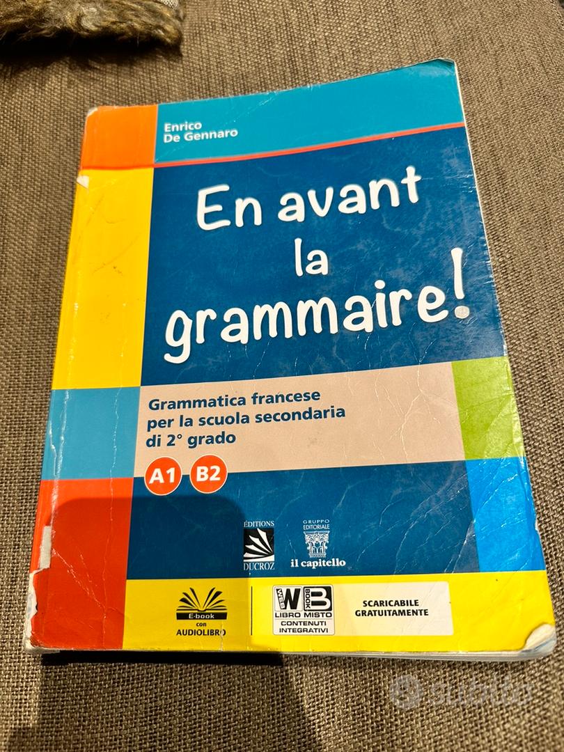 En avant la grammaire! + libro digitale grammatica di francese per la  scuola secondaria di 2 grado - a1 - b2