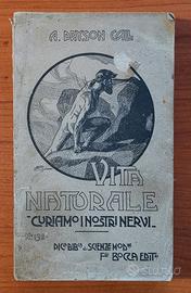 A. Payson Call - VITA NATURALE - Ed. Bocca 1910