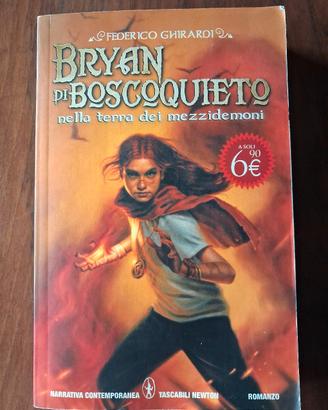 Bryan di Boscoquieto nella terra dei mezzidemoni