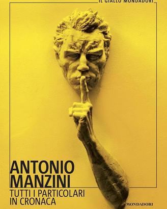 Tutti i particolari in cronaca di Antonio Manzini