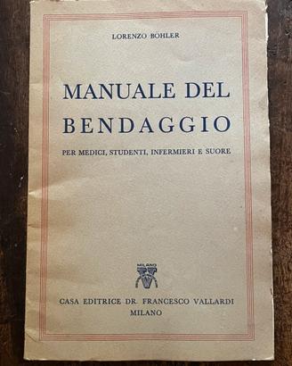Manuale del bendaggio 1952