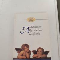 Libro "120 idee per l'alimentazione infantile"