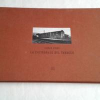 La cattedrale del Tabacco - Carlo Vigni