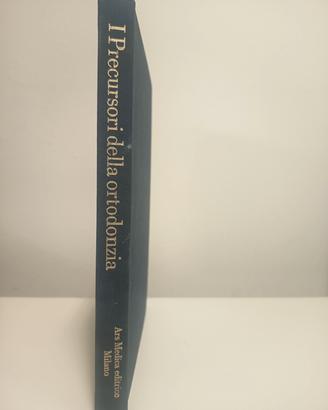 I precursori della ortodonzia 