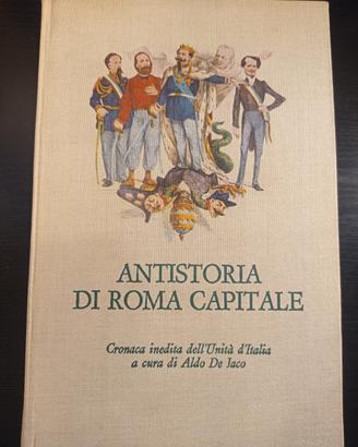 Libro raro Antistoria di Roma Capitale - A De Jaco