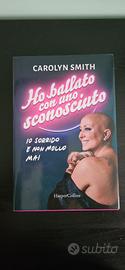 Ho ballato con uno sconosciuto - Carolyn Smith