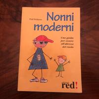 LIBRO NONNI MODERNI. UNA GUIDA PER ESSERE ALL'ALTE