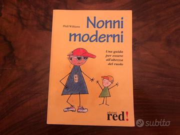 LIBRO NONNI MODERNI. UNA GUIDA PER ESSERE ALL'ALTE