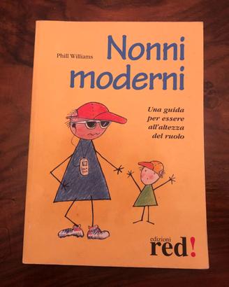 LIBRO NONNI MODERNI. UNA GUIDA PER ESSERE ALL'ALTE