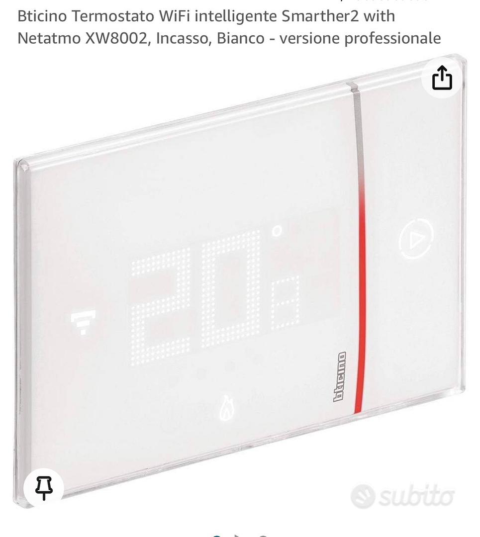 Bticino Termostato WiFi intelligente Smarther2 with Netatmo