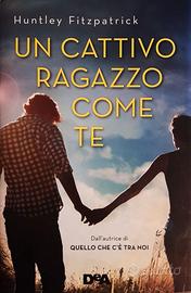 UN CATTIVO RAGAZZO COME TE di Huntley Fitzpatrick