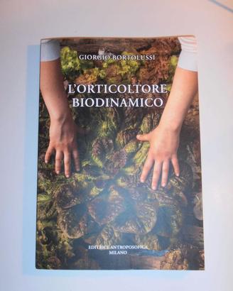 L'orticoltore biodinamico e biologico (nuovi)