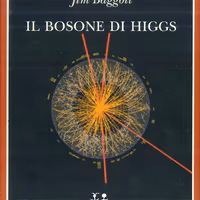 Il bosone di Higgs - Jim Baggott - Adelphi