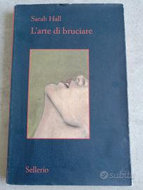 L'arte di bruciare - Sarah Hall