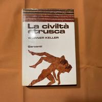 La civiltà  Etrusca Garzanti Keller