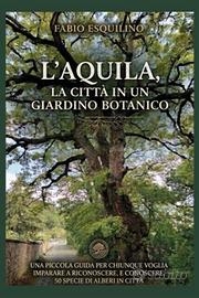 Libro "L'Aquila, la città in un giardino botanico