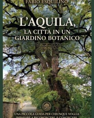 Libro "L'Aquila, la città in un giardino botanico