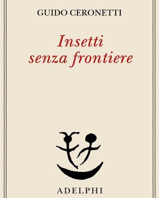 Libro “Insetti senza frontiere” di Guido Ceronetti