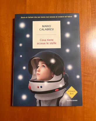 Cosa tiene accese le stelle - mario calabresi