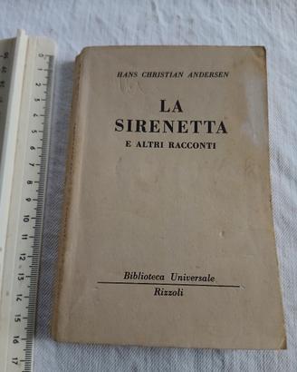 La Sirenetta e altri racconti. rizzoli  1949