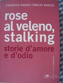 F. ANGELI E. RADICE - ROSE AL VELENO,STALKING