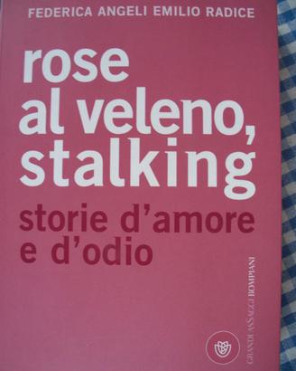 F. ANGELI E. RADICE - ROSE AL VELENO,STALKING
