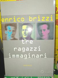 Tre ragazzi immaginari Enrico Brizzi