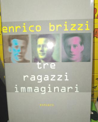 Tre ragazzi immaginari Enrico Brizzi