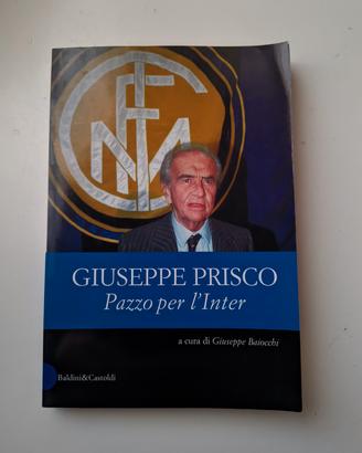 Giuseppe Prisco - Pazzo per l'Inter