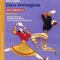 Caro immaginar Narrativa, Poesia e teatro