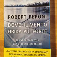 Dove il vento grida più forte - Robert Peroni