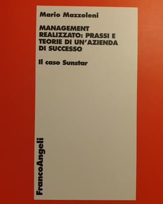 management realizzato: prassi e teorie di Un’azien