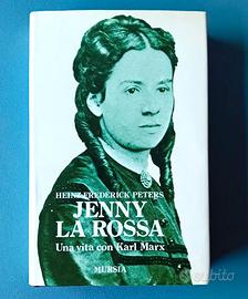 Jenny la Rossa. Una vita con Karl Marx