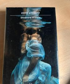 Divorare il cielo di Paolo Giordano