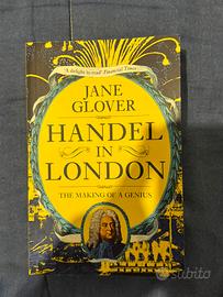 Handel in london: the making of a genius