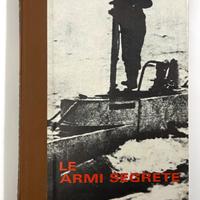 LE ARMI SEGRETE - di Nino Nava
