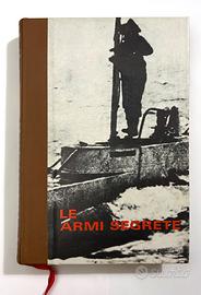 LE ARMI SEGRETE - di Nino Nava