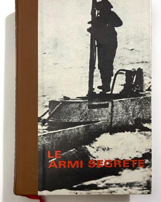 LE ARMI SEGRETE - di Nino Nava