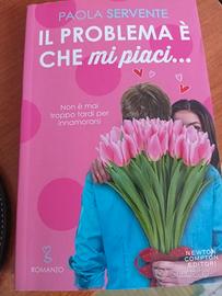 "Il problema è che mi piaci" di Paola Servente