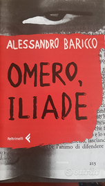 Alessandro Baricco - OMERO, ILIADE - Feltrinelli 2