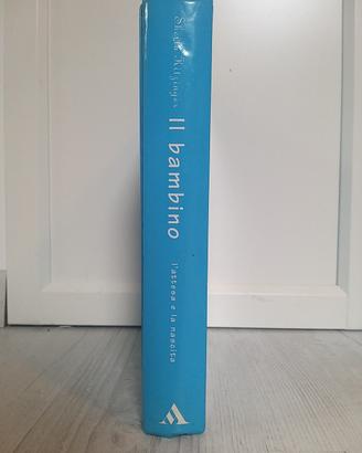 Il bambino. L'attesa e la nascita