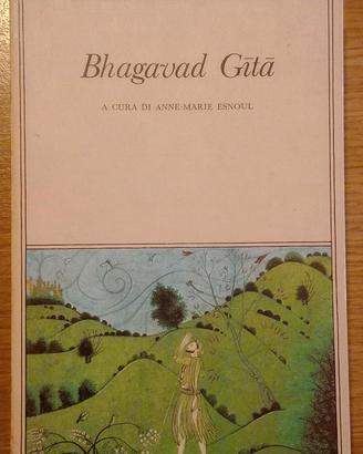 BHAGAVAD GITA, a cura di Anne Marie Esnoul