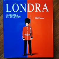 Libro Londra i segreti e gli splendori