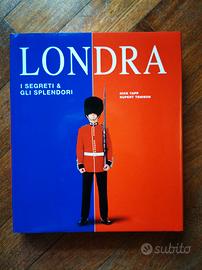 Libro Londra i segreti e gli splendori