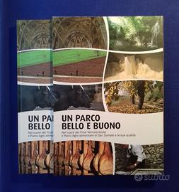 "Un Parco bello e buono" / Gastronomia del Friuli