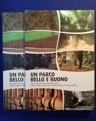 "Un Parco bello e buono" / Gastronomia del Friuli