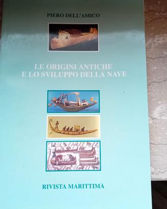Le origini antiche e lo sviluppo della nave