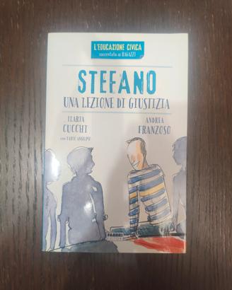 Stefano - una lezione di giustizia