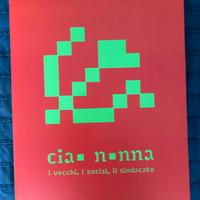 Ciao Nonna – I vecchi, i social, il sindacato